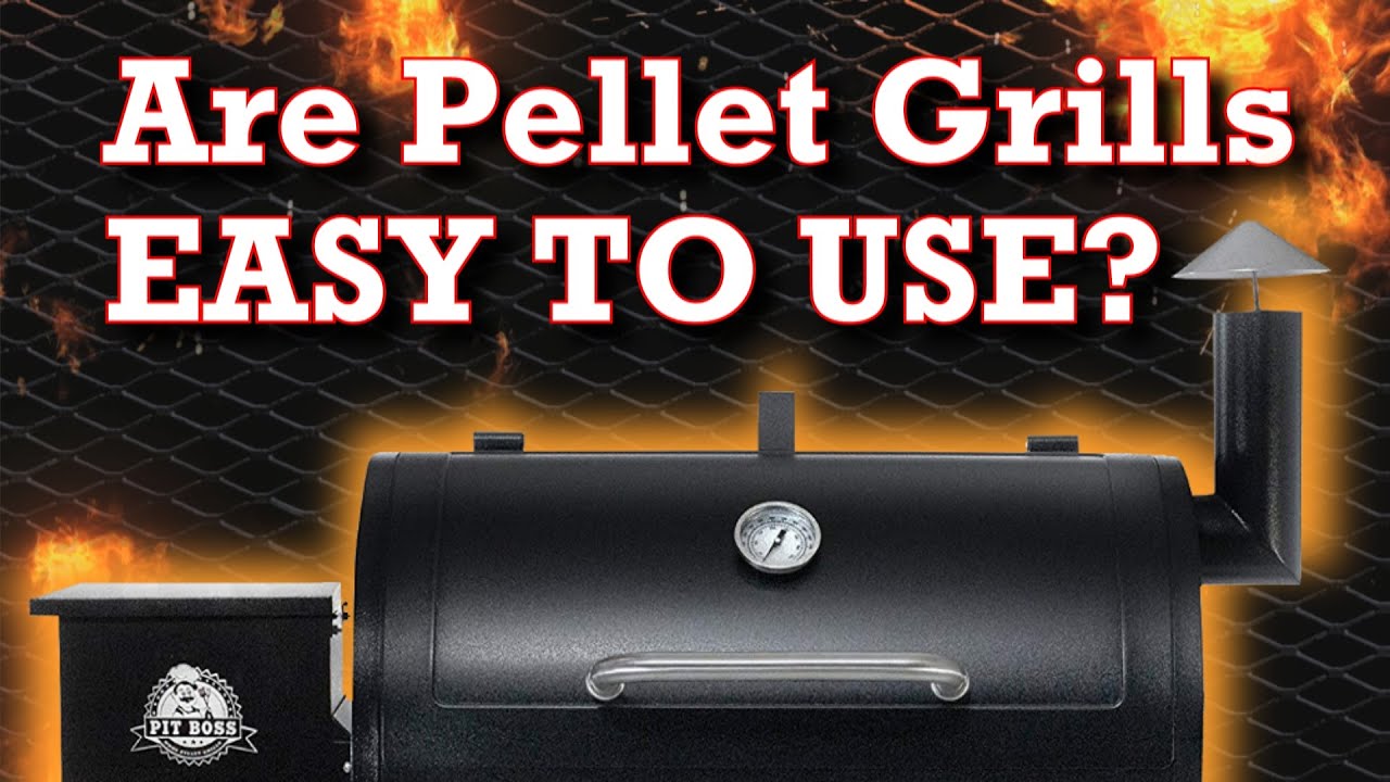 Are Pellet Grills Easy To Use? - Are Pellet Grills Worth It?